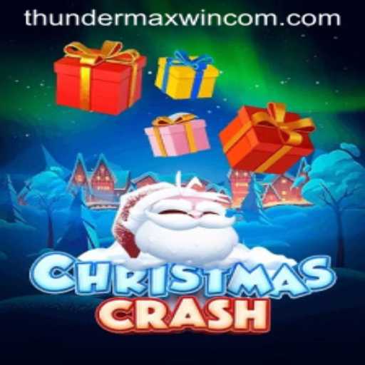 Explore the Excitement of ChristmasCrash with the Thrilling ThunderMaxWin Feature