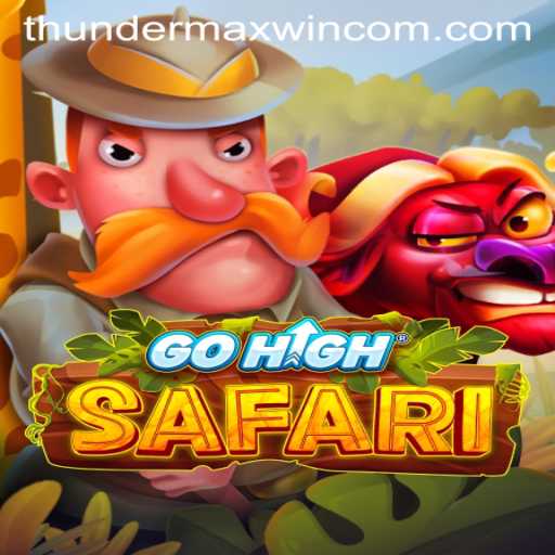 Discover the Thrilling Adventure of GoHighSafari: Experience the Power of ThunderMaxWin