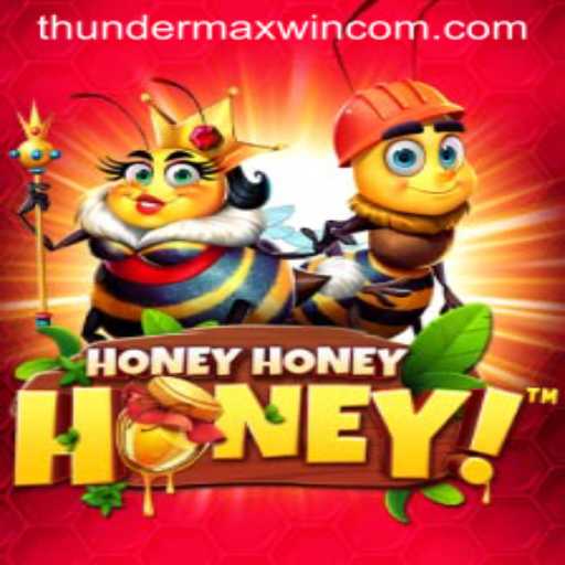 Exploring the Exciting World of HoneyHoneyHoney and the Alluring ThunderMaxWin