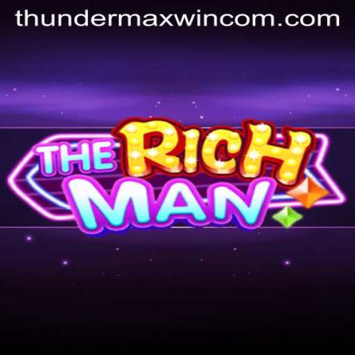TheRichMan: Explore the Exhilarating World of ThunderMaxWin